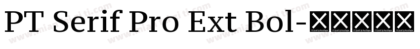 PT Serif Pro Ext Bol字体转换